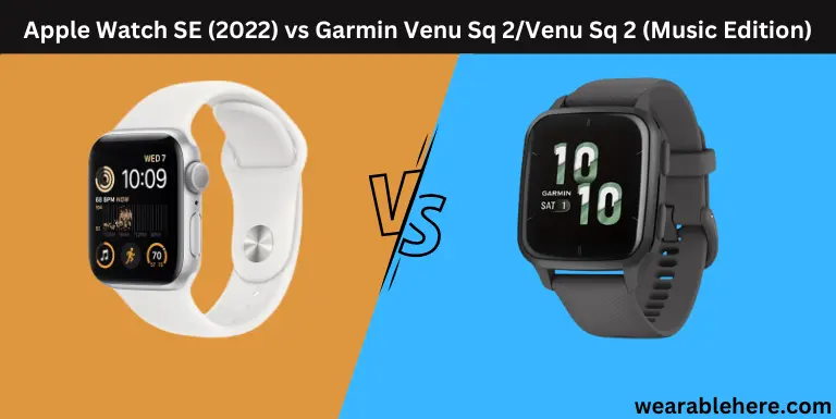 Apple-Watch-SE-2022-vs-Garmin-Venu-Sq-2.webp