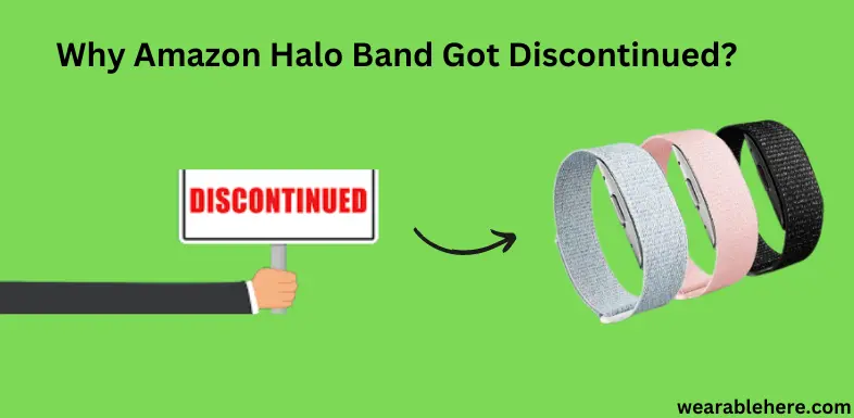 why amazon halo band got discontinued