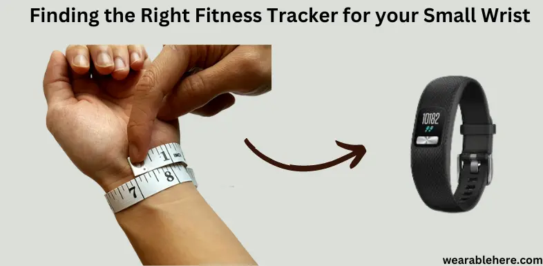 Finding the Right Fitness Tracker for Small Wrists