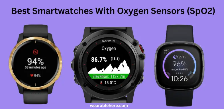 Best Smartwatches With Oxygen Sensors